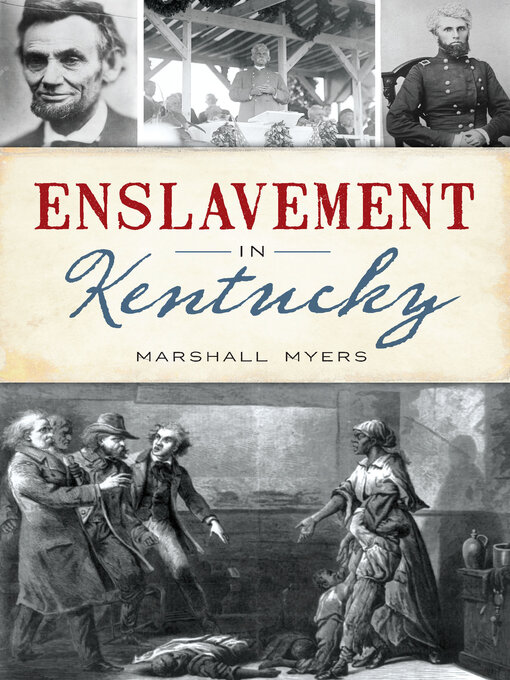 Title details for Enslavement in Kentucky by Marshall Myers - Available
